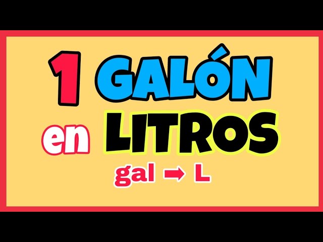 a cuántos litros equivale un galón