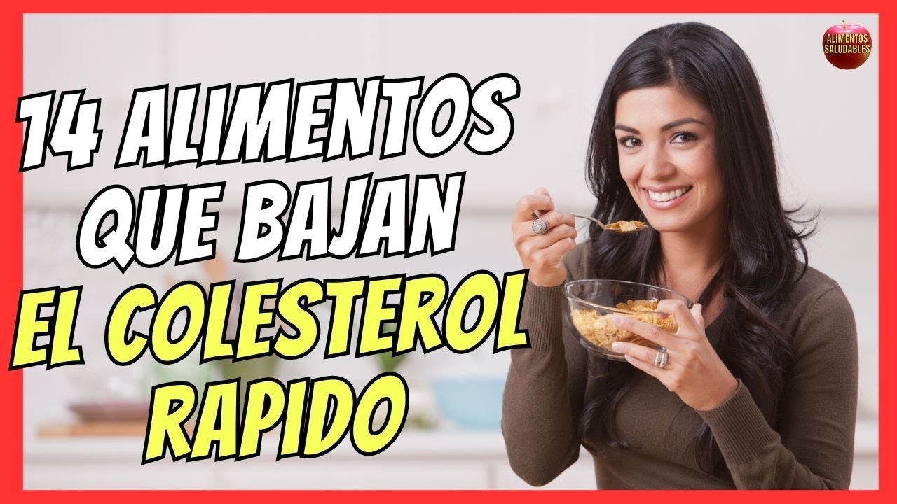 qué comer para bajar el colesterol