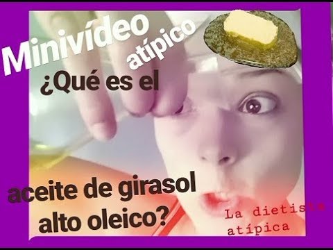 que es el aceite alto oleico