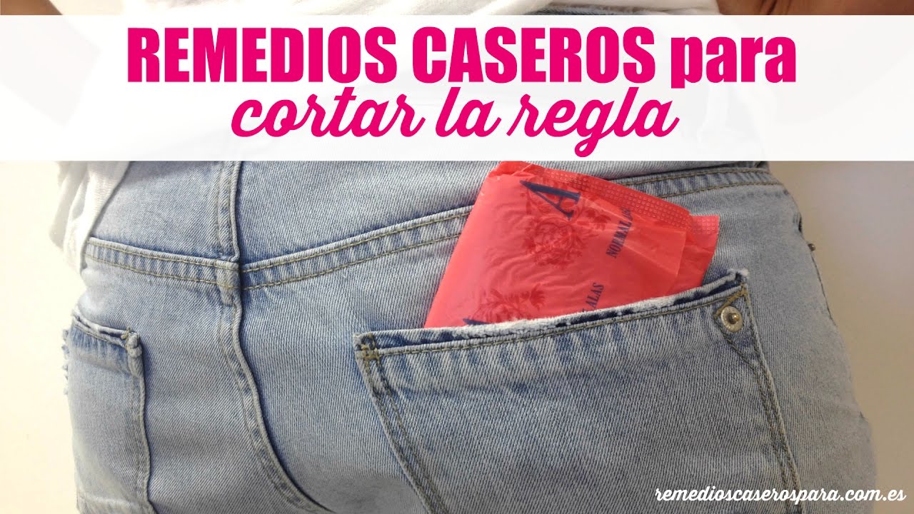 remedio casero para retrasar la menstruación