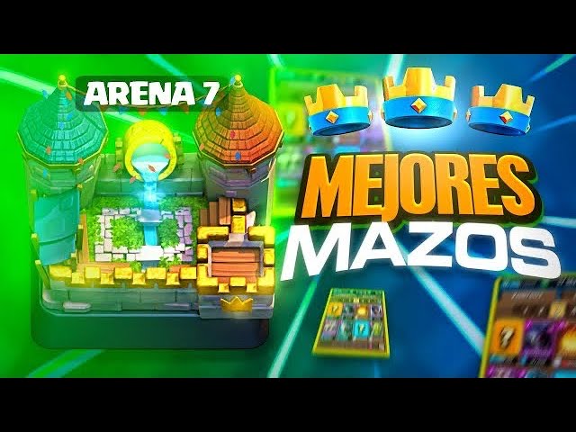 el mejor mazo para arena 7