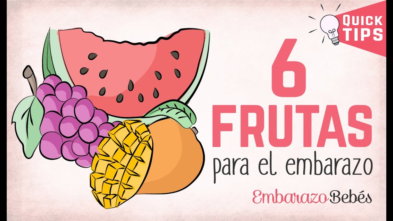 frutas que debe comer una embarazada