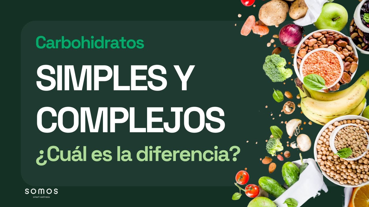 hidrato de carbono simple y complejo
