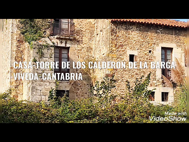 Torre de los Calderón de la Barca: Una Casa con Historia