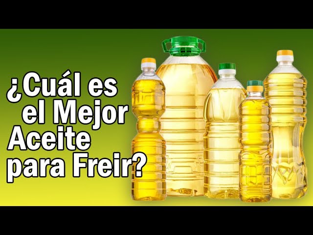 cual es el mejor aceite para freir patatas