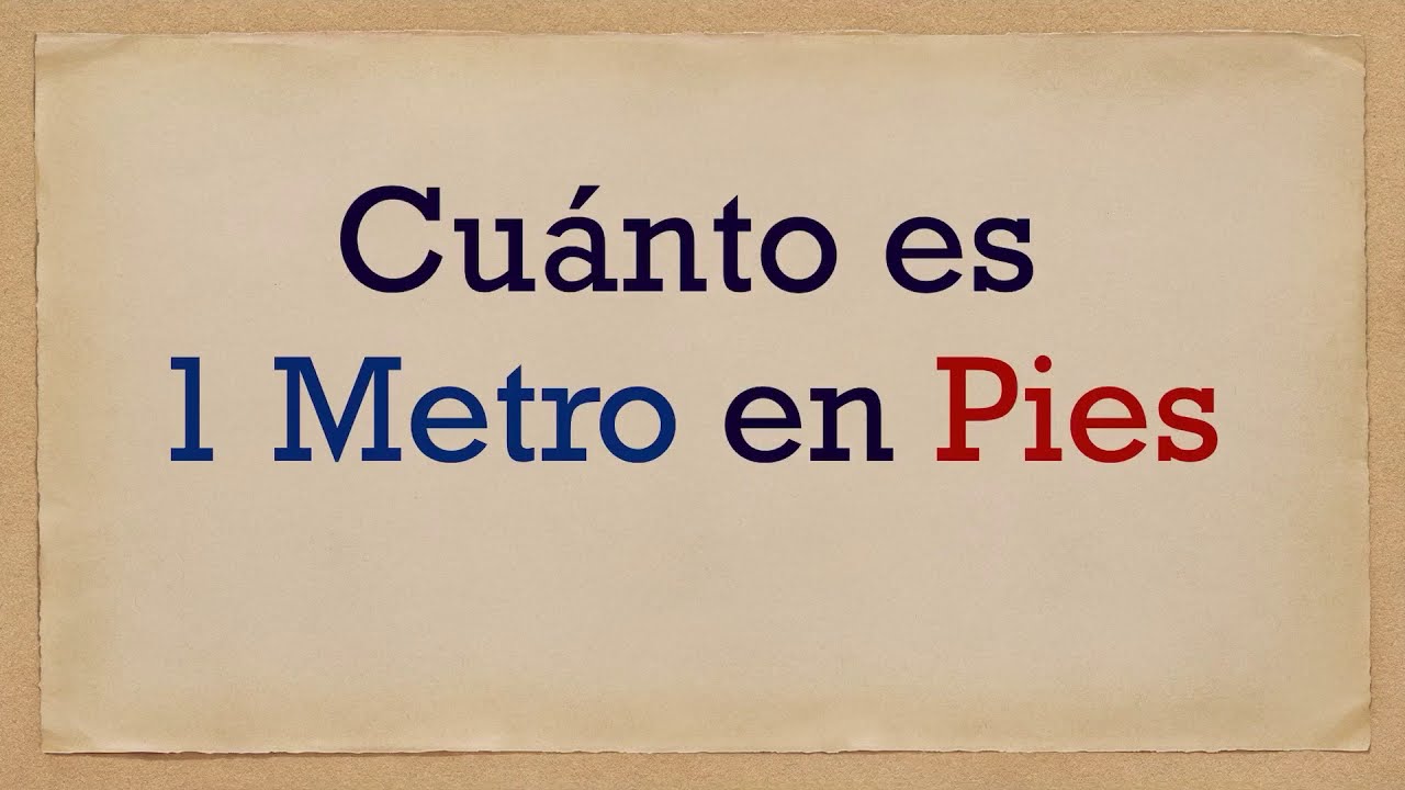 equivalente de un pie en metros