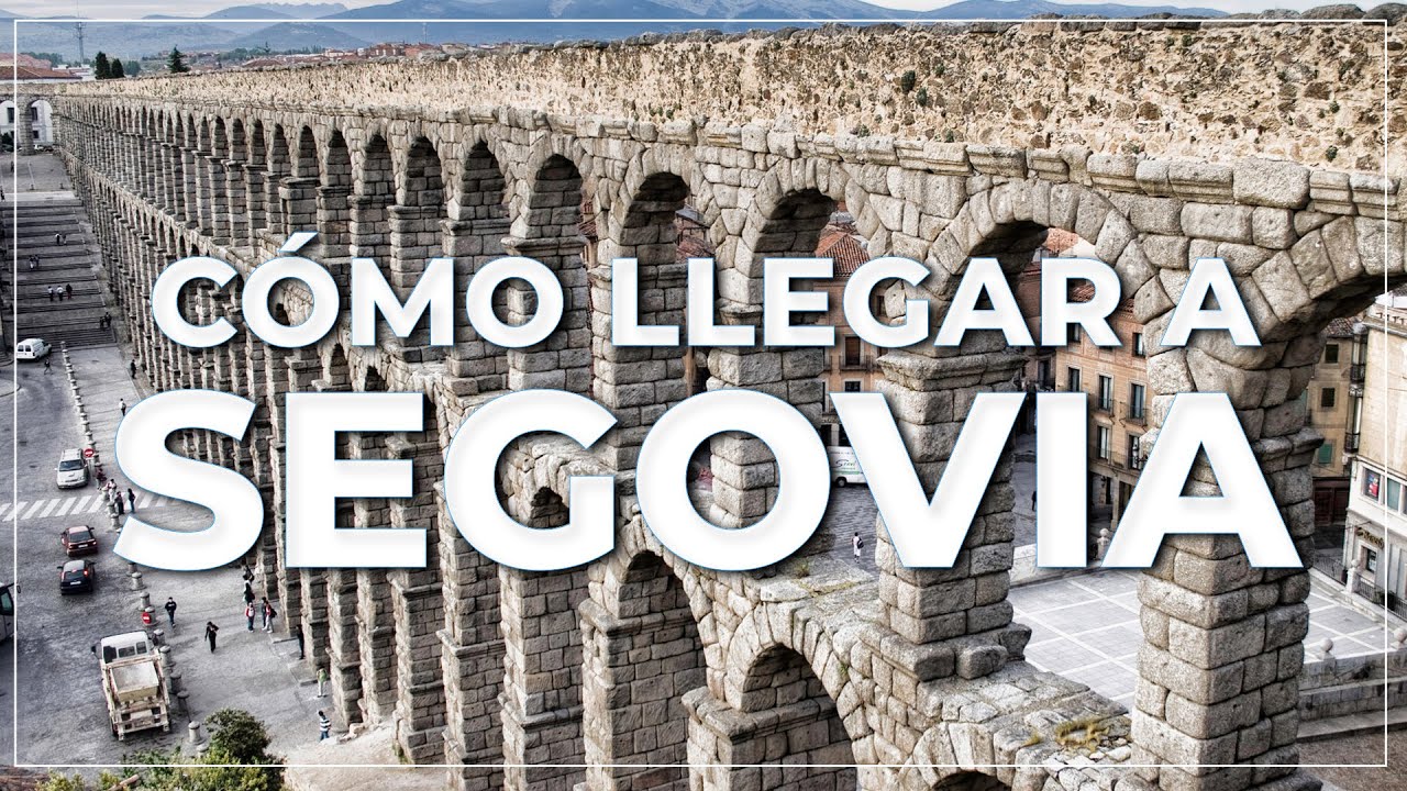 Cómo llegar al Acueducto de Segovia
