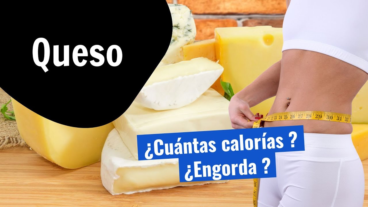 ¿Cuántas calorías tiene el queso fresco?