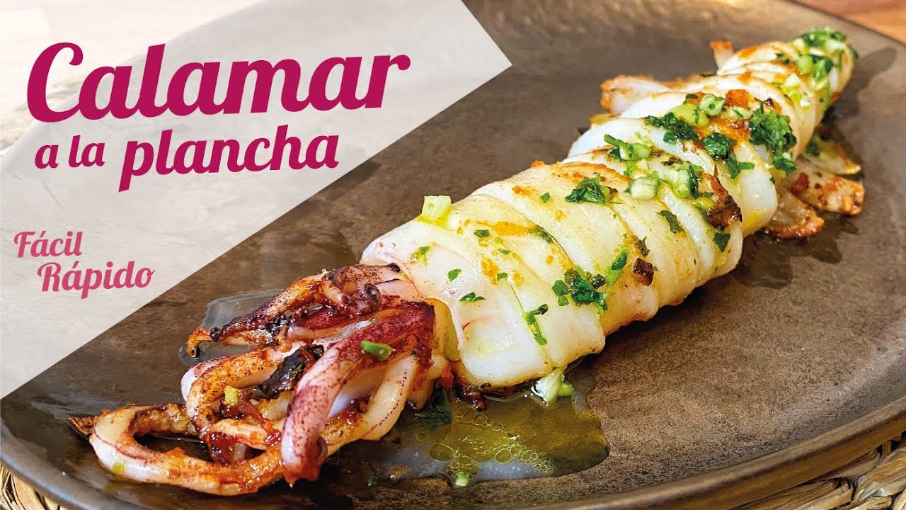 Calamar a la plancha con ajo y perejil: una deliciosa receta de cocina