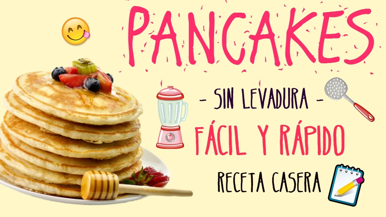 Cómo hacer tortitas rápidas y sin levadura