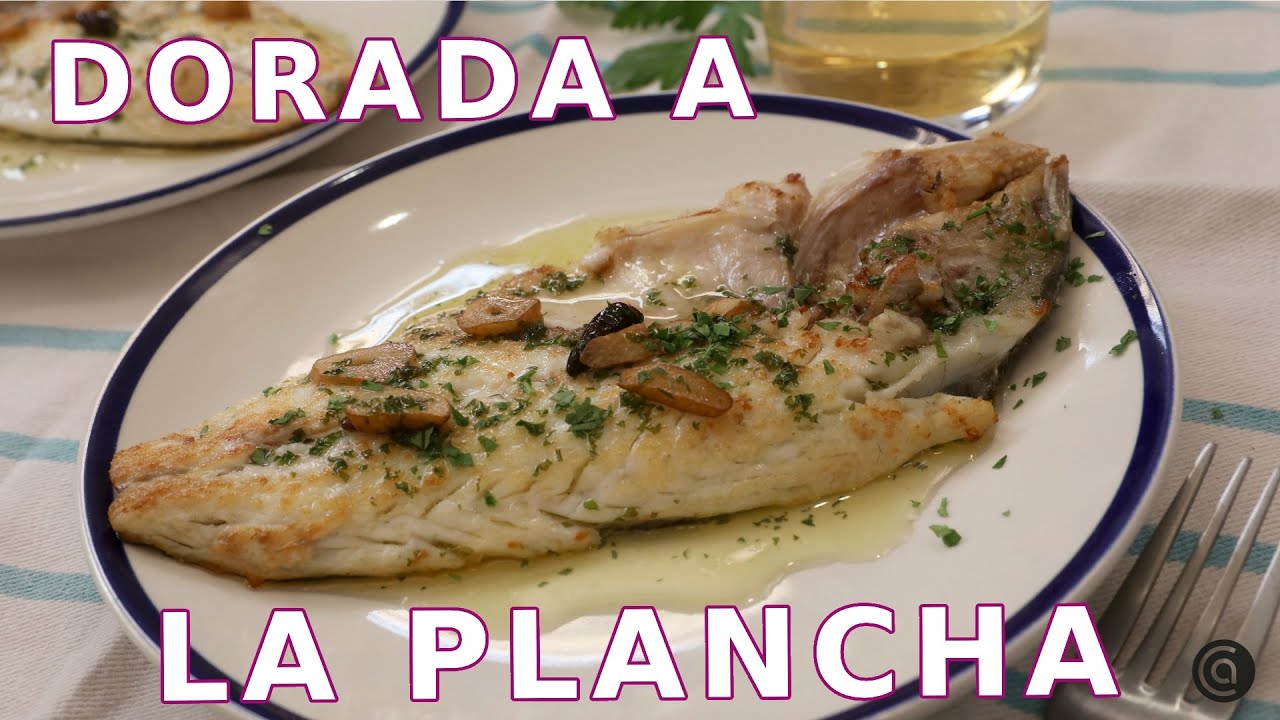 Doradas a la plancha: deliciosas recetas para disfrutar
