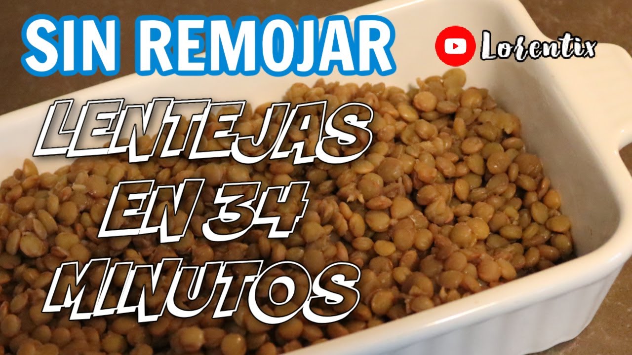 Tiempo de cocción de lentejas pardinas sin necesidad de remojo