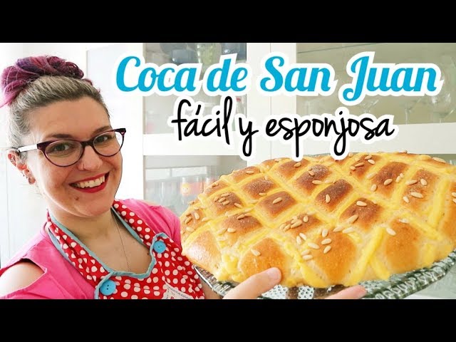 Instrucciones para hacer la coca de San Juan