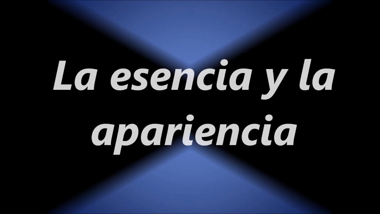 La esencia es más importante que la apariencia